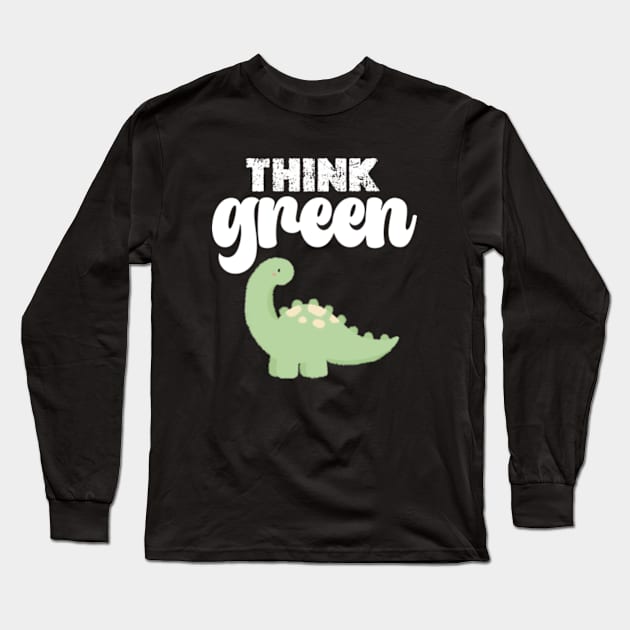 think green  happy Earth day Everyday 2024 Long Sleeve T-Shirt by graphicaesthetic ✅